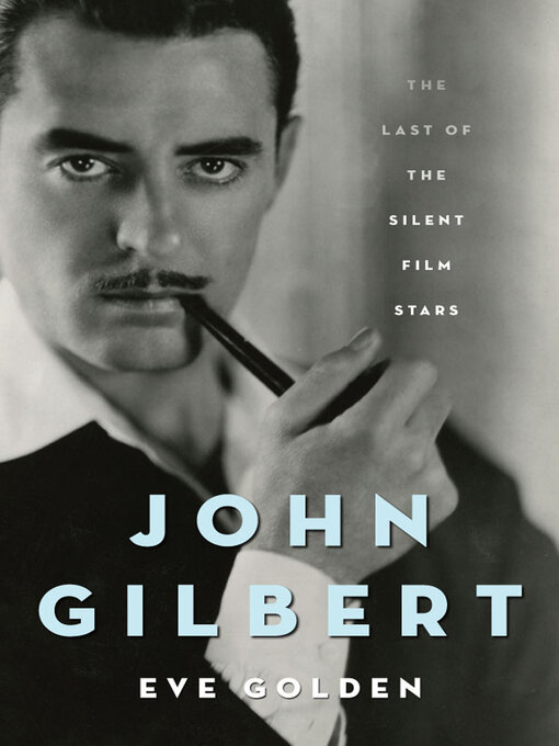 Title details for John Gilbert by Eve Golden - Available